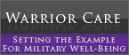 Warrior Care - Setting the Example for Military Well-Being.